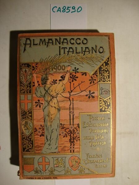 Almanacco Italiano - Piccola Enciclopedia della vita pratica e annuario …