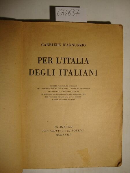 Per l'Italia degli italiani (Discorso pronunziato in Milano dalla ringhiera …