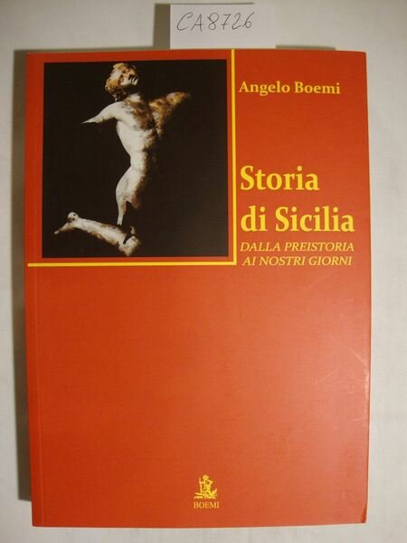 Storia di Sicilia - Dalla preistoria ai nostri giorni