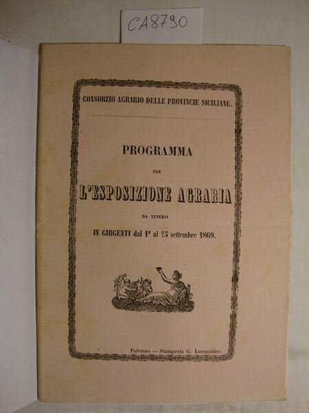 Consorzio Agrario delle Provincie Siciliane - Programma per l'Esposizione Agraria …