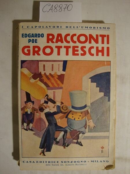 Racconti grotteschi (Il re peste - L'angelo del bizzarro - …