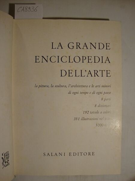 La grande Enciclopedia dell'Arte - La pittura, la scultura, l'architettura …