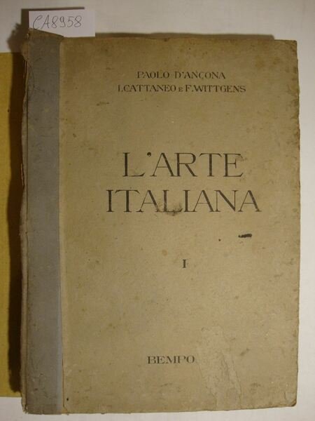 L'arte italiana - Testo Atlante - I - Dalle origini …