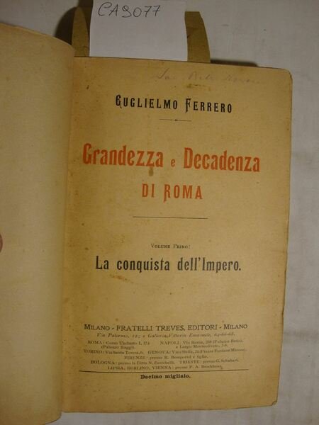 Grandezza e Decadenza di Roma (vol. primo: La conquista dell'Impero …