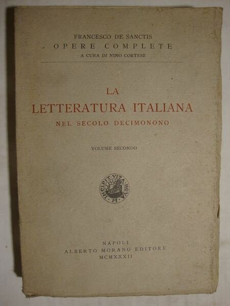 La letteratura italiana nel secolo decimonono (Voll. I, II, III, …