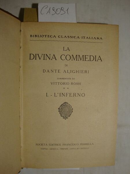 La Divina Commedia di Dante Alighieri commentata da Vittorio Rossi …