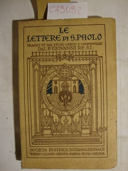 Le lettere di S. Paolo tradotte dal testo greco e …