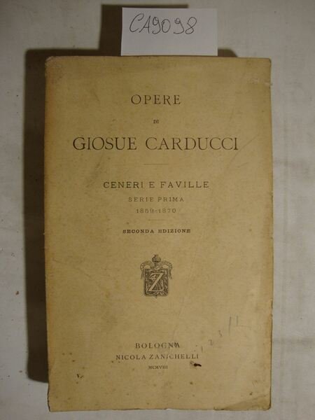 Opere di Giosue Carducci - Ceneri e faville - Serie …