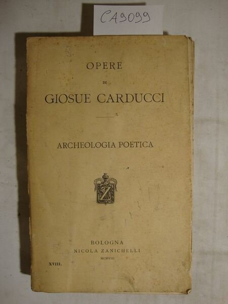 Opere di Giosue Carducci - Archeologia poetica