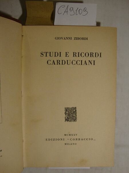 Studi e ricordi Carducciani - Nel mondo lirico di Giosuè …