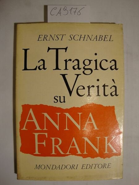 La tragica verità su Anna Frank