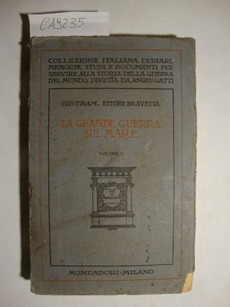 La grande guerra sul mare (vol. I) - Fatti - …