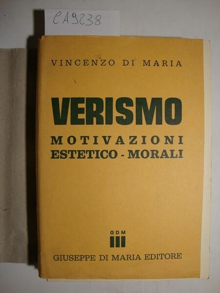 Verismo - Motivazioni estetico-morali