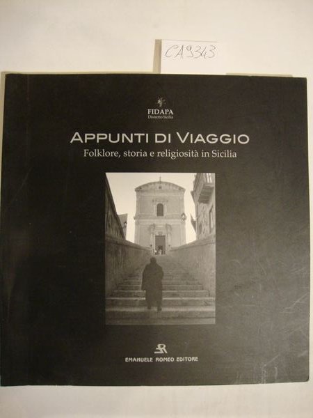 Appunti di viaggio - Folklore, storia e religiosità in Sicilia