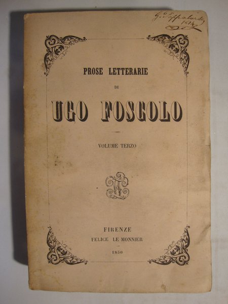 Prose politiche di Ugo Foscolo - Volume I - II …