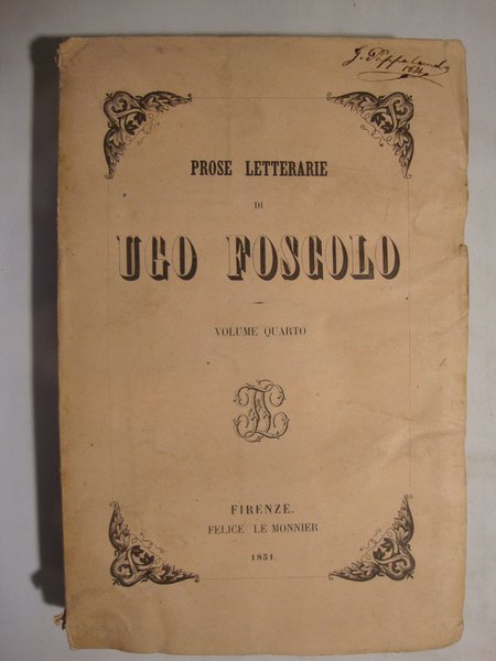 Prose politiche di Ugo Foscolo - Volume I - II …