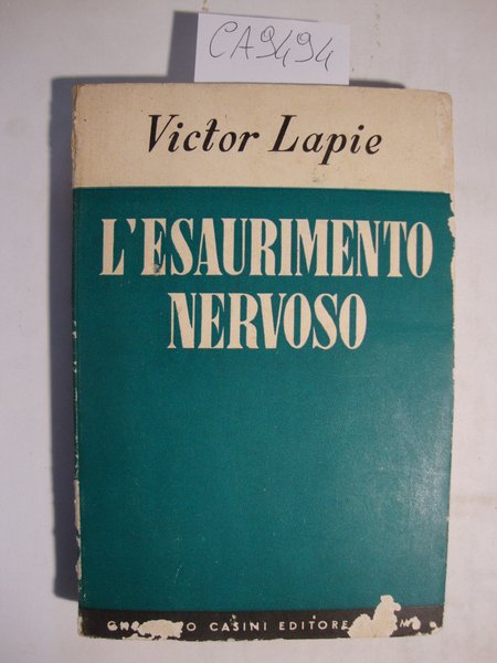 L'esaurimento nervoso (Cause - Effetti - Cure)