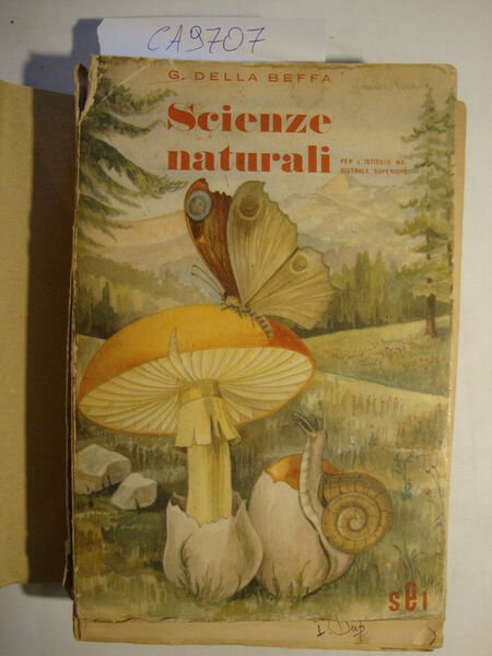 Scienze naturali (Per l'Istituto Magistrale Superiore) - Conforme ai programmi …