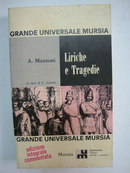 Liriche e Tragedie (a cura di L. Caretti)