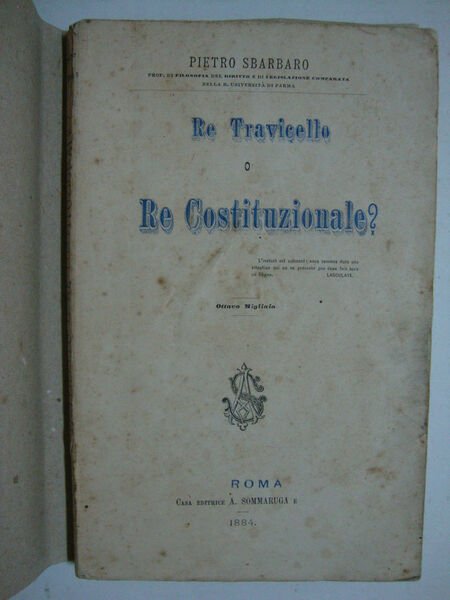 Re travicello o Re costituzionale?