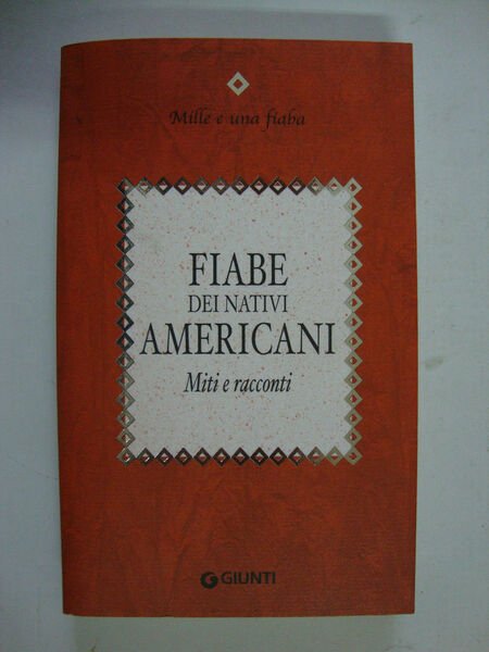 Fiabe dei nativi americani (Miti e racconti)
