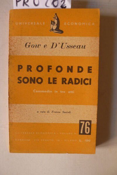 Profonde sono le radici, commedia in tre atti | Immagine Gallery 2