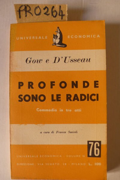 Profonde sono le radici, commedia in tre atti
