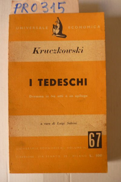 I Tedeschi, dramma in tre atti e un epilogo