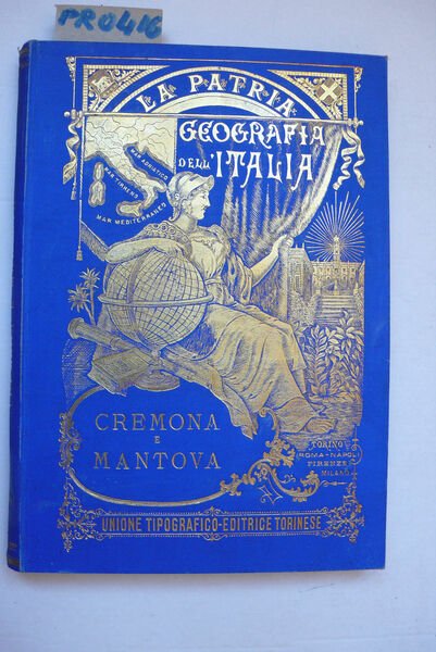 Provincie di Cremona e Mantova in La Patria Geografia dell'Italia | Immagine Gallery 2