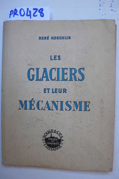 Les glaciers et leur mécanisme