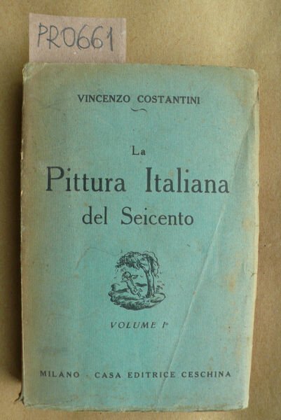 La pittura Italiana del seicento, vol.1