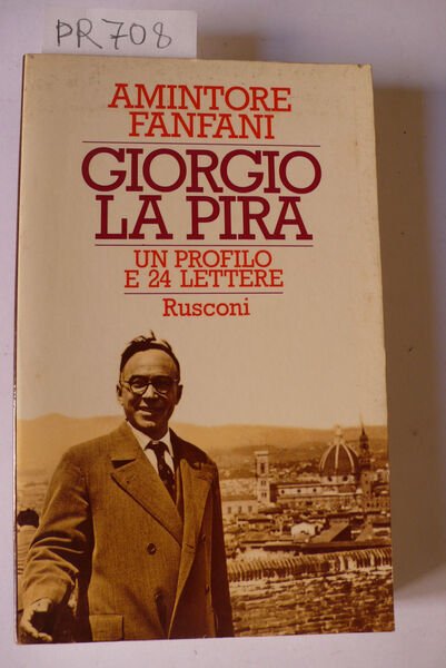 Giorgio La Pira, un profilo e 24 lettere | Immagine Gallery 2