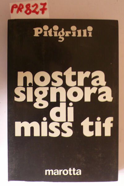 Nostra signora di Miss Tiff, romanzo