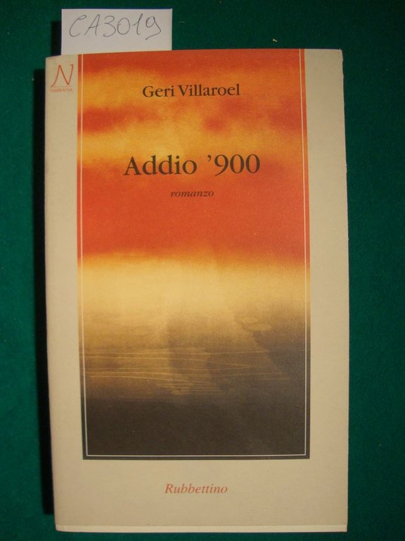Addio '900 - Romanzo