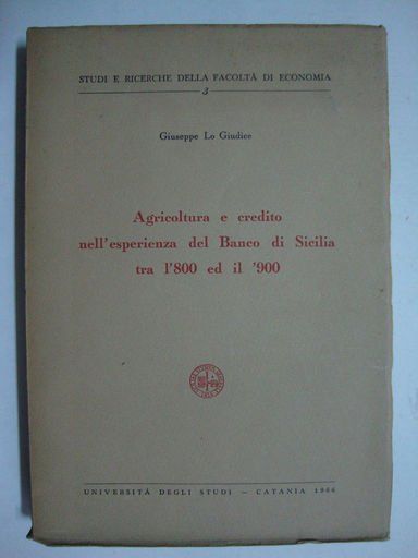Agricoltura e credito nell'esperienza del Banco di Sicilia tra l'800 …