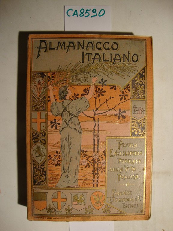 Almanacco Italiano - Piccola Enciclopedia della vita pratica e annuario …