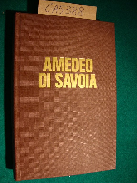 Amedeo di Savoia terzo duca d'Aosta e vicerè d'Etiopia