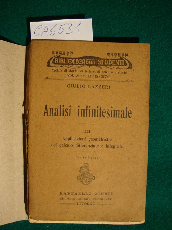 Analisi infinitesimale - III Applicazioni geometriche del calcolo differenziale e …