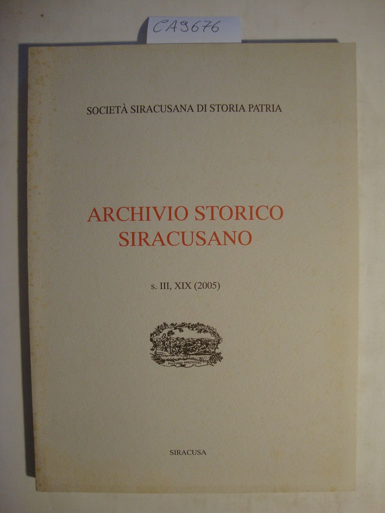 Archivio Storico Siracusano - s. III, XIX (2005) | Immagine principale