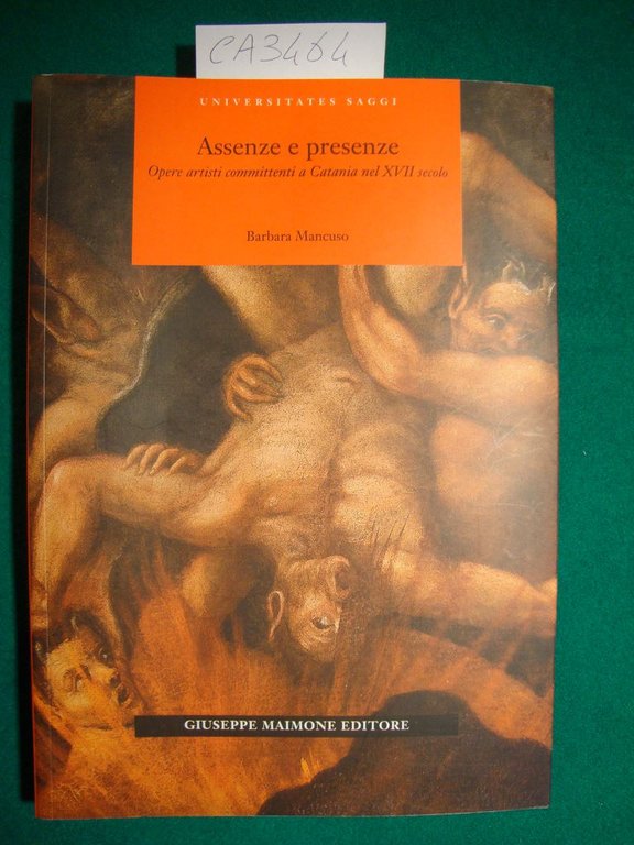 Assenze e presenze - Opere artisti committenti a Catania nel …