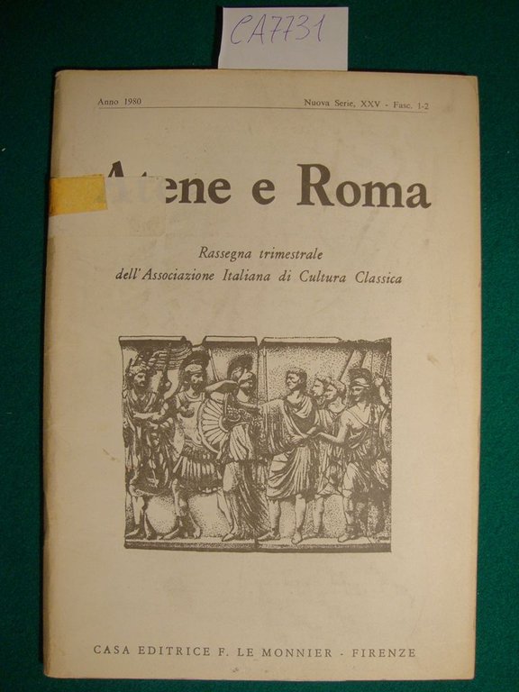 Atene e Roma - Rassegna trimestrale dell'Associazione Italiana di Cultura …