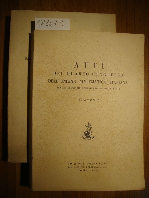 Atti del Quarto Congresso dell'Unione Matematica Italiana - Tenuto in …