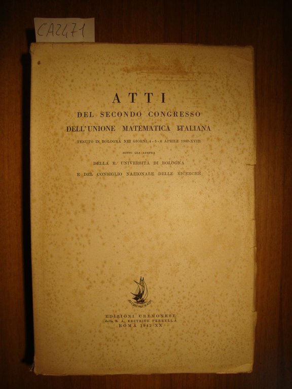 Atti del Secondo Congresso dell'Unione Matematica Italiana - Tenuto in …
