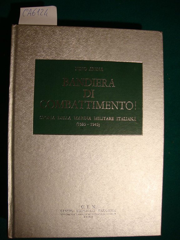 Bandiera di combattimento - Storia della Marina Militare Italiana (1925 …