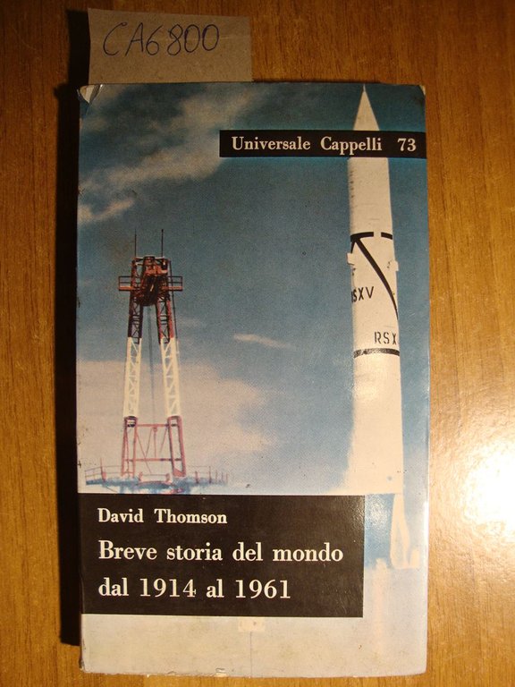 Breve storia del mondo dal 1914 al 1961