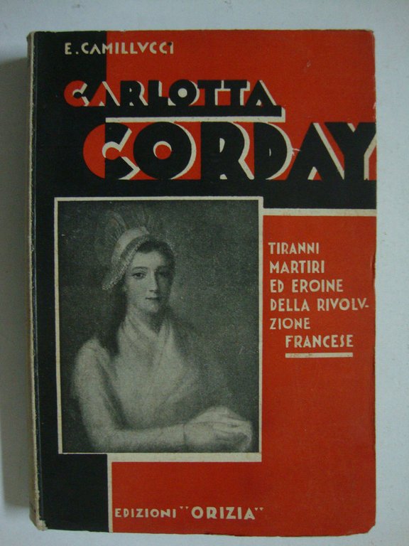 Carlotta Corday (Tiranni, martiri ed eroine della Rivoluzione Francese)