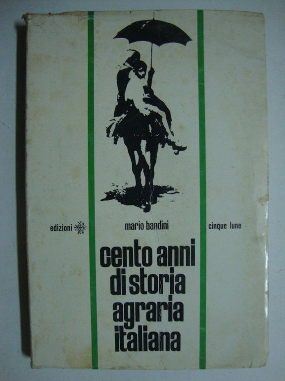 Cento anni di storia agraria italiana