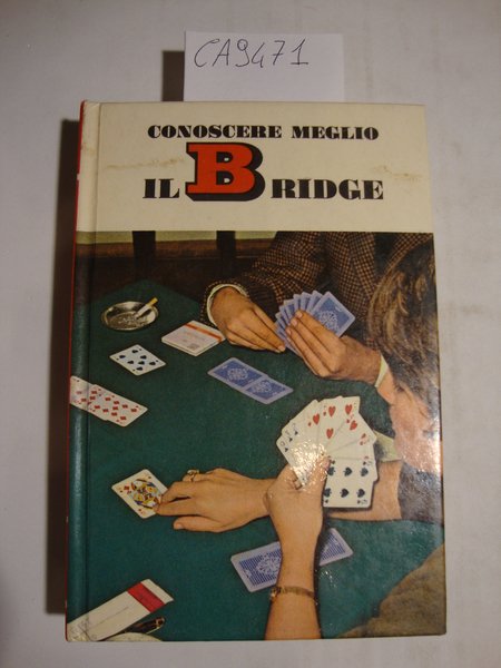 Conoscere meglio il Bridge