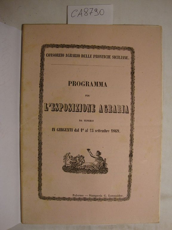 Consorzio Agrario delle Provincie Siciliane - Programma per l'Esposizione Agraria …