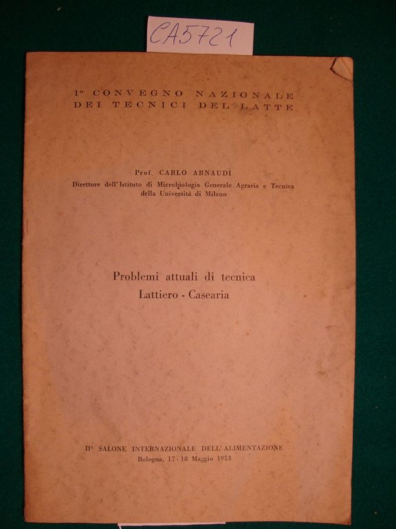 !° Convegno Nazionale dei Tecnici del Latte - Problemi attuali …